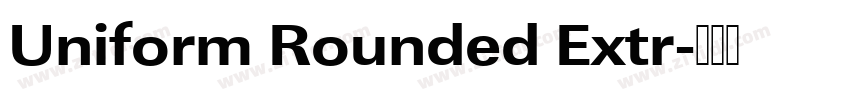 Uniform Rounded Extr字体转换